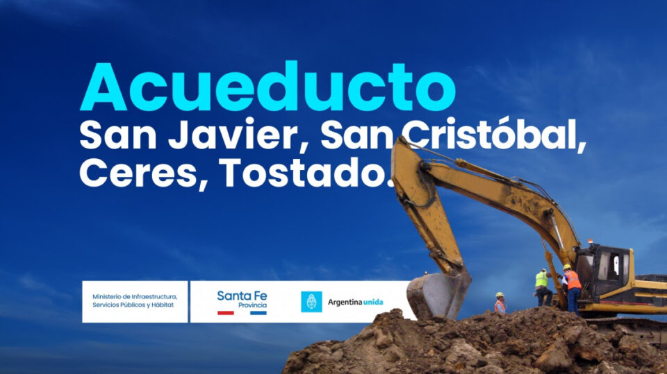 Se adjudicó la obra del acueducto San Javier- San Cristóbal- Ceres y Tostado