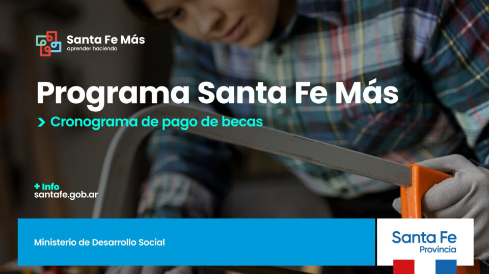 Santa Fe Más: la provincia incrementa el monto de las becas