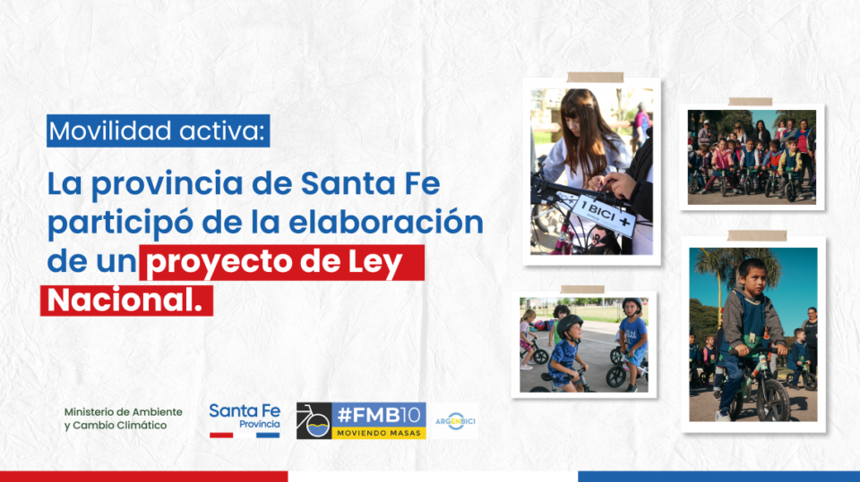 La provincia de Santa Fe participó de la elaboración de un proyecto de ley Nacional de Movilidad Activa