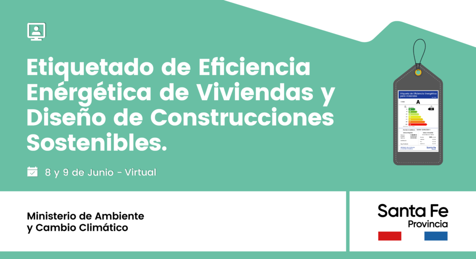 La provincia brindará una nueva capacitación sobre etiquetado de eficiencia energética para viviendas y diseño de construcciones sostenibles