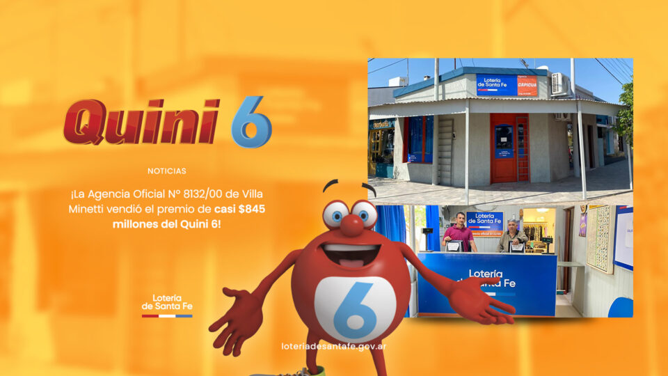 Una Agencia de Villa Minetti vendió el premio de casi 5 millones de Quini 6
