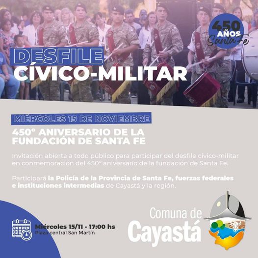 DESFILE CIVICO MILITAR EN CAYASTA POR LOS 450 AÑOS DE LA FUNDACION DE SANTA FE