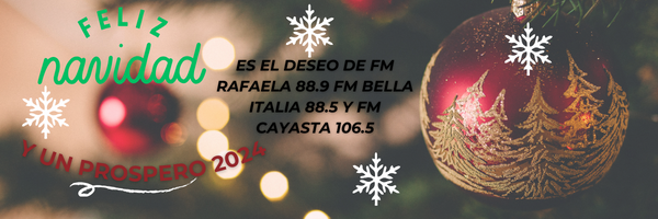 FM BELLA ITALIA 88.5 FM RAFAELA 88.9 Y FM 106.5 CAYASTA LES DESEAN FELIZ NAVIDAD!!!!