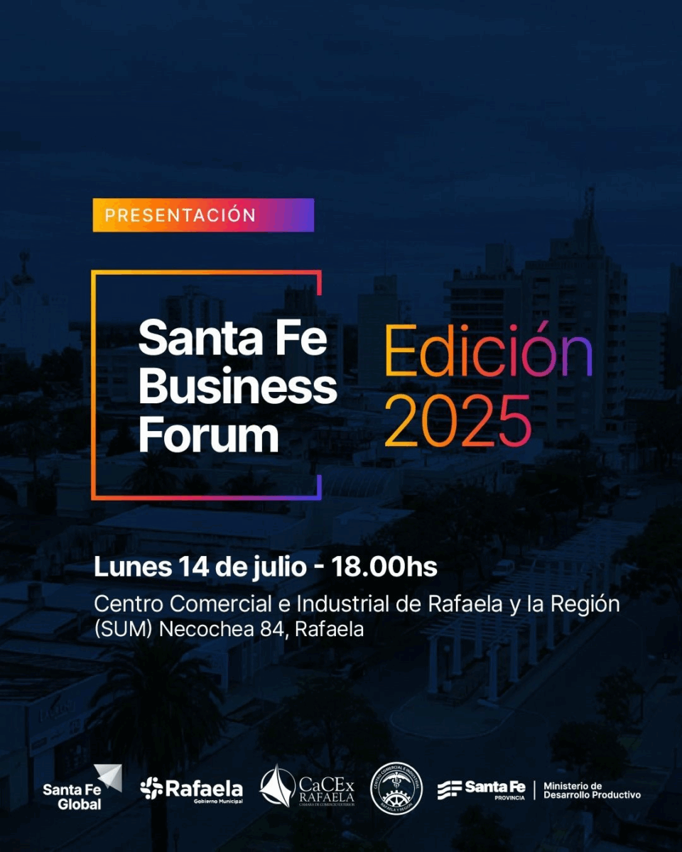 Se presenta la 2.ª edición del Santa Fe Business Forum en Rafaela