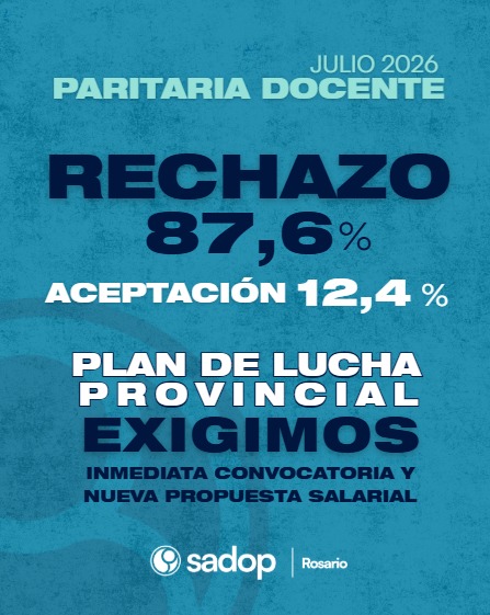 Con un 87% de desaprobación, SADOP Rosario rechazó la oferta salarial del Gobierno de Santa Fe y anticipa un plan de lucha