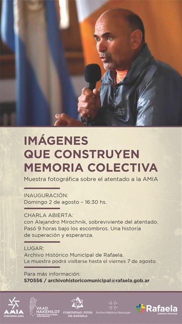 Se presentará en Rafaela la muestra «Imágenes que contruyen memoria colectiva» y una charla abierta con Alejandro Mirochnik, sobreviviente del atentado a la AMIA