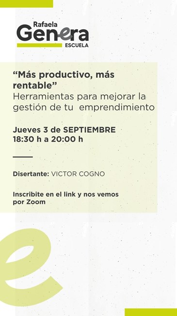 Más productivo, más rentable: una charla para fortalecer la gestión de los emprendimientos